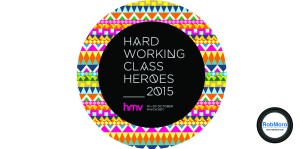 Hard Working Class Heroes 2015 sponsored by HMV Ireland