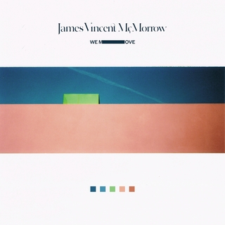 "We Move" by James Vincent McMorrow.