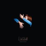 Lucius - “Good Grief”