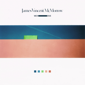 James Vincent McMorrow - “We Move”